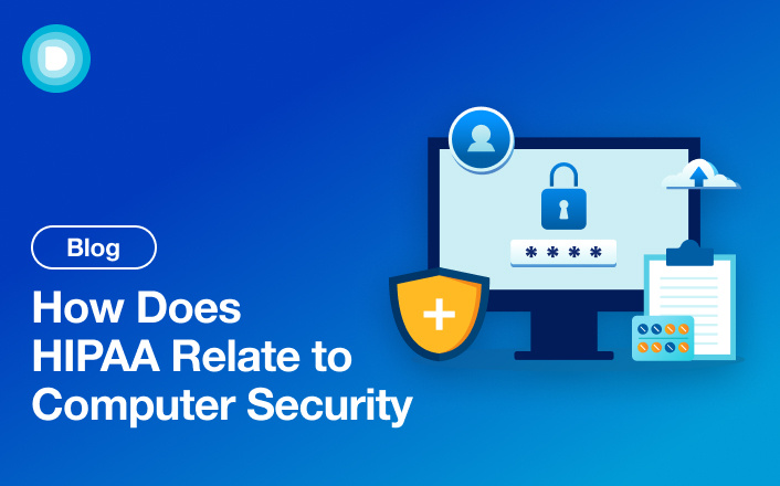 How Does HIPAA Relate to Computer Security